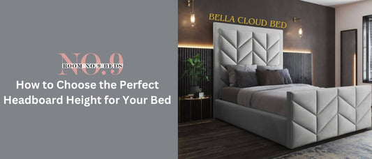 How to Choose the Perfect Headboard Height for Your Bed